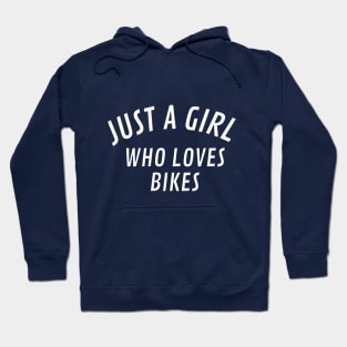 Just a Girl Who Love Bikes Hoodie